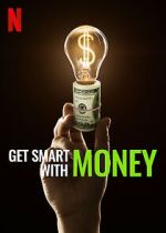 Watch Get Smart with Money Movie4k