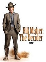 Watch Bill Maher: The Decider Movie4k