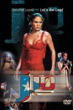 Watch Jennifer Lopez - Let's Get Loud Movie4k