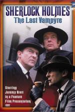 Watch "The Case-Book of Sherlock Holmes" The Last Vampyre Movie2k