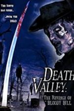 Watch Death Valley: The Revenge of Bloody Bill Movie4k