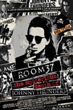 Watch Room 37: The Mysterious Death of Johnny Thunders Movie4k