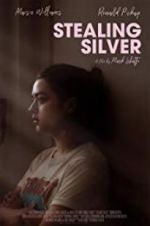 Watch Stealing Silver Movie4k