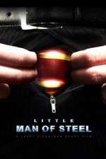 Watch Little Man of Steel Movie4k