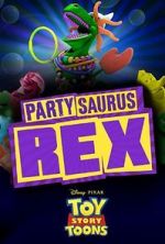 Watch Toy Story Toons: Partysaurus Rex Movie4k