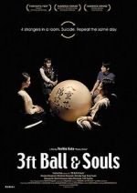 Watch 3 Feet Ball & Souls Movie4k