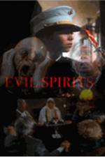 Watch Evil Spirits Movie4k