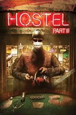 Watch Hostel: Part III Movie4k