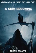 Watch A Grim Becoming Movie4k