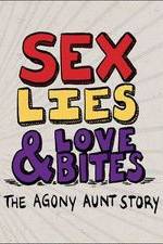 Watch Sex, Lies & Love Bites: The Agony Aunt Story Movie4k