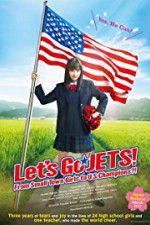 Watch Let\'s Go, JETS! From Small Town Girls to U.S. Champions?! Movie4k