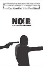 Watch N.O.I.R. Movie4k