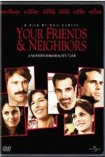 Watch Your Friends & Neighbors Movie4k