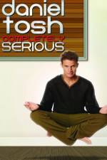 Watch Daniel Tosh: Completely Serious Movie4k