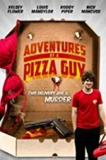 Watch Adventures of a Pizza Guy Movie4k