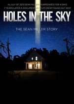 Watch Holes in the Sky: The Sean Miller Story Movie4k