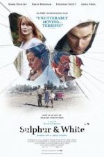 Watch Sulphur and White Movie4k