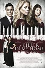 Watch A Killer in My Home Movie4k