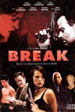 Watch Break Movie4k