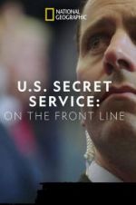 Watch United States Secret Service: On the Front Line Movie4k