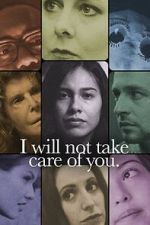 Watch I will not take care of you Movie4k