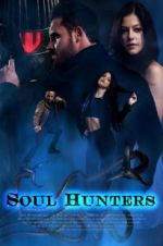 Watch Soul Hunters Movie4k