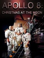 Watch Apollo 8: Christmas at the Moon Movie4k