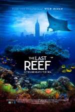 Watch The Last Reef 3D Movie4k