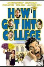 Watch How I Got Into College Movie4k