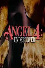 Watch Angel 4: Undercover Movie4k