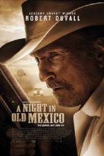 Watch A Night in Old Mexico Movie4k