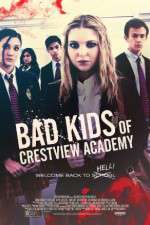 Watch Bad Kids of Crestview Academy Movie4k