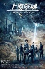 Watch Shanghai Fortress Movie4k