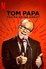 Watch Tom Papa: You\'re Doing Great! Movie4k