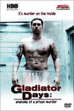 Watch Gladiator Days: Anatomy of a Prison Murder Movie4k