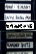 Watch All My Dreams on VHS Movie4k