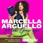 Watch Marcella Arguello: Bitch, Grow Up! Movie4k