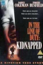 Watch Kidnapped In the Line of Duty Movie4k