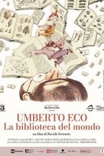 Watch Umberto Eco: A Library of the World Movie4k