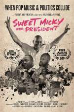 Watch Sweet Micky for President Movie4k