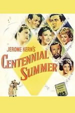 Watch Centennial Summer Movie4k