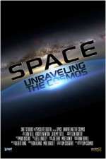 Watch Space Unraveling the Cosmos Movie4k