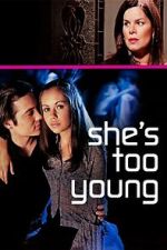 Watch She's Too Young Movie4k
