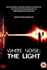 Watch White Noise 2: The Light Movie4k