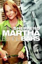 Watch Martha Behind Bars Movie4k