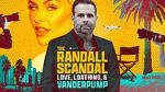 Watch The Randall Scandal: Love, Loathing, and Vanderpump Movie4k