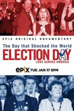 Watch Election Day: Lens Across America Movie4k