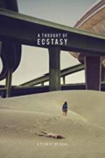 Watch A Thought of Ecstasy Movie4k