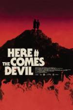 Watch Here Comes the Devil Movie4k