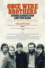 Watch Once Were Brothers: Robbie Robertson and the Band Movie4k